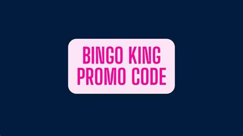 Secret-gift promo code for bingo king 2023 com discount codes